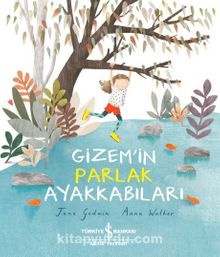 Gizem’in Parlak Ayakkabıları - Jane Godwin
