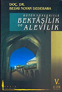 Bütün Yönleriyle Bektaşilik ve Alevilik (5. Cilt) / 11-H-31