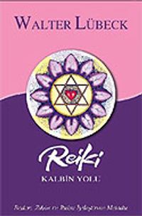Reiki Kalbin Yolu