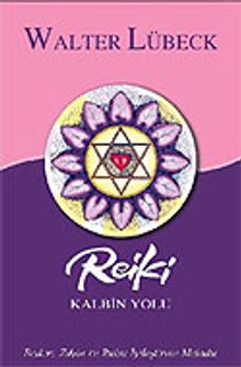 Reiki Kalbin Yolu