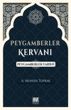 Peygamberler Kervanı & Peygamberler Tarihi