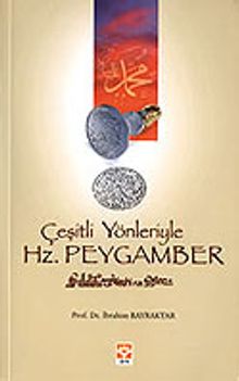 Çeşitli Yönleriyle Hz.Peygamberimiz