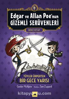 Edgar ve Allan Poe'nun Gizemli Serüvenleri 2. Kitap & Tüyler Ürperten Bir Gece Yarısı - Gordon McAlpine