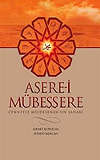 Aşere-i Mübeşşere Cennetle Müjdelenen On Sahabe