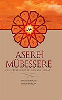 Aşere-i Mübeşşere Cennetle Müjdelenen On Sahabe