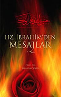 Hz. İbrahim'den Mesajlar