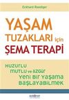 Yaşam Tuzakları İ&ccedil;in Şema Terapi