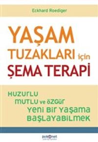 Yaşam Tuzakları İçin Şema Terapi