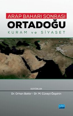 Arap Baharı Sonrası Ortadoğu & Kuram ve Siyaset