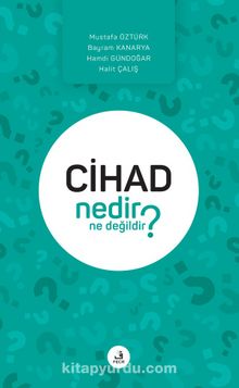 Cihad Nedir Ne Değildir? - Kolektif