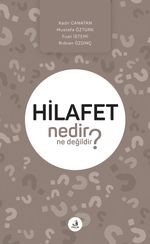 Hilafet Nedir Ne Değildir?