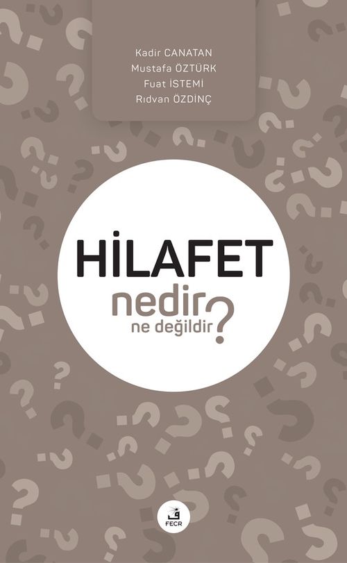 Hilafet Nedir Ne Değildir?
