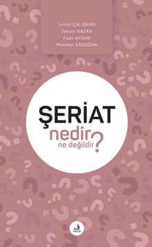 Şeriat Nedir Ne Değildir?