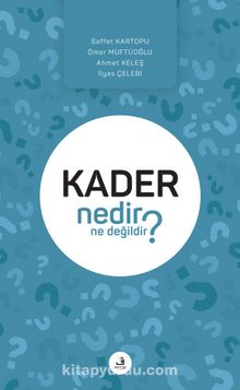 Kader Nedir Ne Değildir? - Kolektif