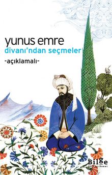 Yunus Emre Divanı'ndan Seçmeler - Emine Sevim