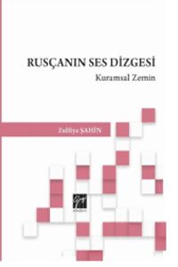 Rusçanın Ses Dizgesi Kuramsal Zemin