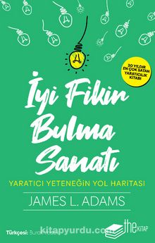 İyi Fikir Bulma Sanatı - James L. Adams
