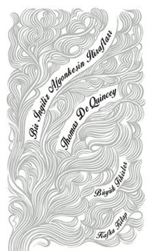 Bir İngiliz Afyonkeşin İtirafları