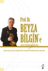 Prof. Dr. Beyza Bilgin&rsquo;e Armağan