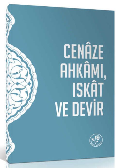 Cenaze Ahkamı, Iskat ve Devir