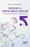 Toplum 5.0 S&uuml;per Akıllı Toplum
