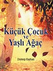 Küçük Çocuk ve Yaşlı Ağaç