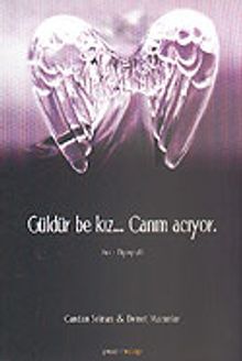 Güldür Be Kız...Canım Acıyor