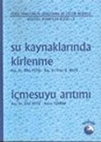 Su Kaynaklarında Kirlenme / İçmesuyu Arıtımı