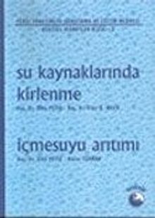 Su Kaynaklarında Kirlenme / İçmesuyu Arıtımı
