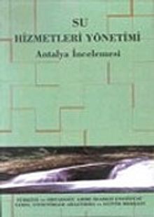 Su Hizmetleri Yönetimi / Antalya İncelemesi