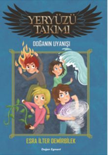 Yeryüzü Takımı / Doğanın Uyanışı