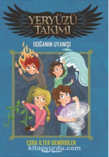 Yeryüzü Takımı / Doğanın Uyanışı - Esra İlter Demirbilek