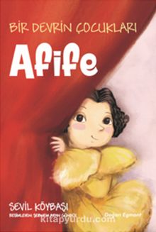 Afife / Bir Devrin Çocukları - Sevil Köybaşı