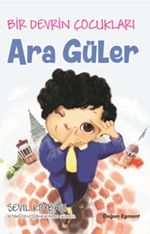 Ara Güler / Bir Devrin Çocukları