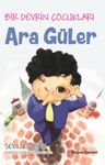 Ara Güler / Bir Devrin Çocukları