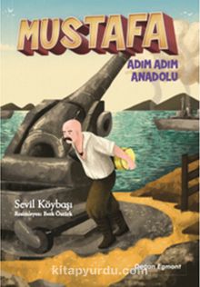 Mustafa / Adım Adım Anadolu - Sevil Köybaşı