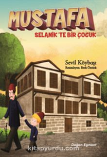 Mustafa Selanik'te Bir Çocuk - Sevil Köybaşı