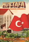 Mustafa / Yaşasın Cumhuriyet