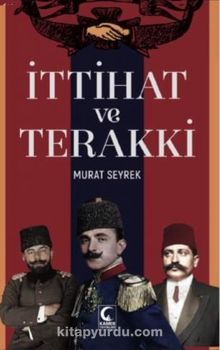 İttihat ve Terakki - Murat Seyrek