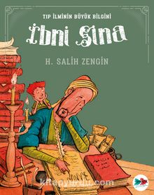 İbni Sina / Tıp İlminin Büyük Bilgini - H. Salih Zengin