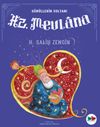 Hz. Mevlana / G&ouml;n&uuml;llerin Sultanı