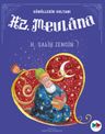 Hz. Mevlana / Gönüllerin Sultanı