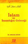 İslam ve İnsanlığın Geleceği / Dr. Azzam K&uuml;lliyatı 4