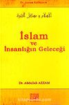 İslam ve İnsanlığın Geleceği / Dr. Azzam Külliyatı 4