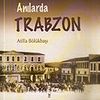 Anılarda Trabzon (2 Cilt)