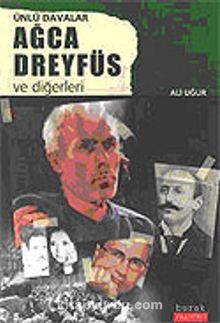 Ünlü Davalar Ağca Dreyfüs ve Diğerleri