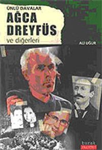 Ünlü Davalar Ağca Dreyfüs ve Diğerleri