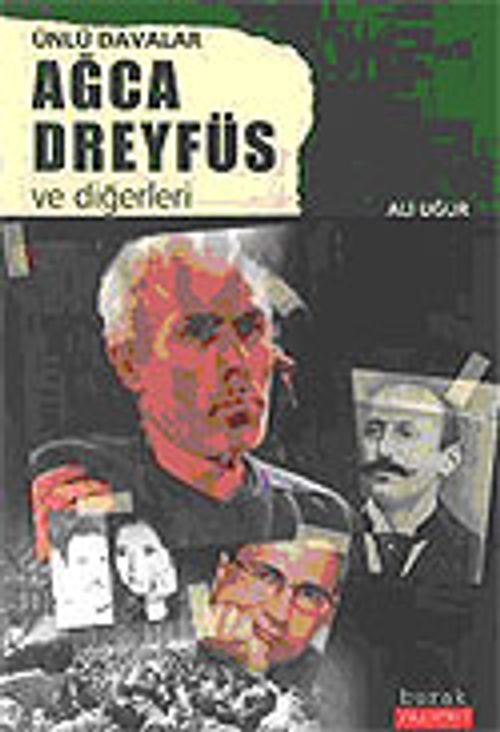 Ünlü Davalar Ağca Dreyfüs ve Diğerleri