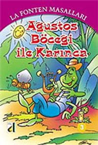 Ağustos Böceği ile Karınca / 3 La Fonten Masalları Dizisi