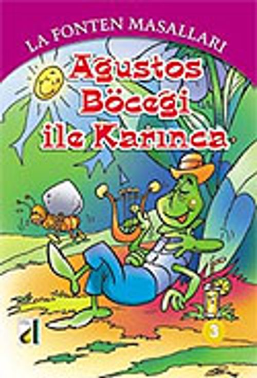 Ağustos Böceği ile Karınca / 3 La Fonten Masalları Dizisi